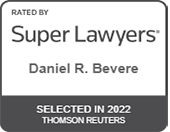 Rated By Super Lawyers | Daniel R. Bevere | Selected in 20022 | Thomson Reuters