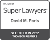 Rated By Super Lawyers | David M. Paris | SELECTED IN 20022 | THOMSON REUTERS