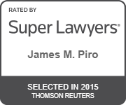 Rated By Super Lawyers | James M. Piro | SELECTED IN 2015 | THOMSON REUTERS